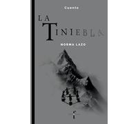 La Tiniebla / The Gloom