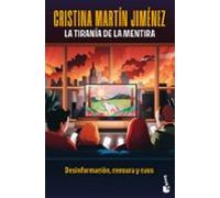 La Tiranía De La Mentira