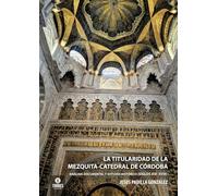La titularidad de la mezquita-catedral de Córdoba