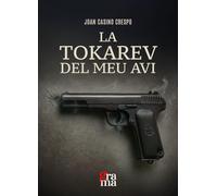 La Tokarev del meu avi (Grama)