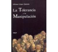 La tolerancia y la manipulación