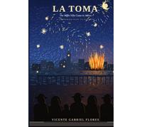 La Toma: The Night Villa Came to Juárez