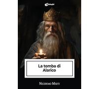 La tomba di Alarico (Intrecci)