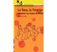 La Tona, La Tina I Jo Celebrem Les Festes de Nadal Prox.P.C.