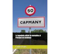 La toponímia oficial no normativa al Principat de Catalunya