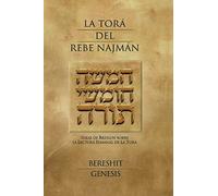 La Tora del Rebe Najman - Genesis: Ideas de Breslov sobre la Lectura Semanal de la Tora