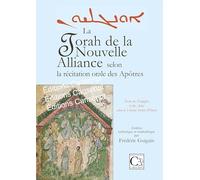 La Torah de la Nouvelle Alliance selon la récitation orale des Apôtres