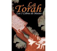 La Torah: Los 5 Libros de Moises (Spanish Edition)