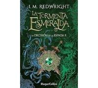 La Tormenta Esmeralda. La Decisión de la Espada 2