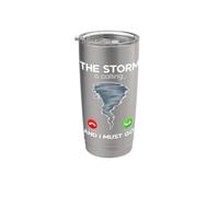 La tormenta está llamando y debo ir Tornado Chaser Storm Vaso térmico de acero inoxidable de doble pared