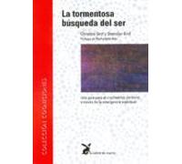 La Tormentosa Busqueda Del Ser: Una Guia Para El Crecimiento Pers Onal
