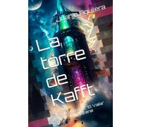 La torre de Kafft: El heredero de "El Valle" (Nueva era)