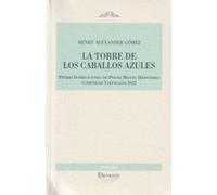La torre de los caballos azules: 323 (Devenir Poesía)