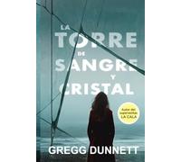 La torre de sangre y cristal: Una trama adictiva de crimen y suspense