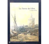 La Torre del Oro y Sevilla