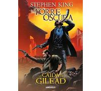 La Torre Oscura 4, La caída de Gilead (Best Seller | Cómic)