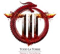 La Torre, Todd - Rejoicing in the Sufferin