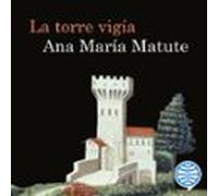 La Torre Vigía (audiolibro)