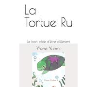 La Tortue Ru: Le bon côté d'être différent