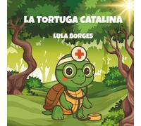 LA TORTUGA CATALINA (EL BUHO FEDERICO)