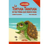 La tortuga Taratuga es tan tímida que parece muda: VIII (Terapicuentos)