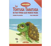 La tortuga Taratuga es tan tímida que parece muda: VIII (Terapicuentos)