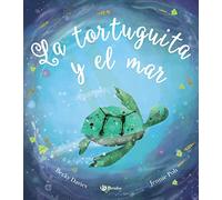 La tortuguita y el mar (Castellano - A PARTIR DE 3 AÑOS - ÁLBUMES - Otros álbumes)