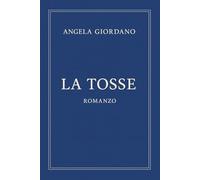 La tosse: Memorie di un malato immaginario - Romanzo