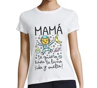 La Tostadora Camiseta Manga Corta Mujer - Diseños y Regalos Originales para Mujer - Camiseta Regalo Mama Abuela - Mama Te Quiero hasta La Luna - Talla M - Color Mama Te Quiero Hasta La Luna