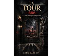 LA TOUR 666: Le ciel ne prend que ceux qui osent