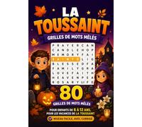 La Toussaint - Grilles de Mots Mêlés: 80 Grilles de Mots Mêlés pour Enfants de 6 à 12 Ans, pour les Vacances de la Toussaint (Niveau Facile, avec Corrigé)