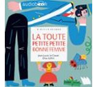 La Toute Petite Petite Bonne Femme (audiolibro)