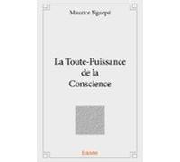 La Toute-puissance De La Conscience (ebook)