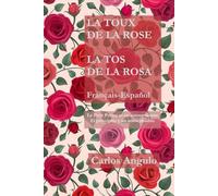 La Toux de la Rose: - Le Petit Prince et un amour abattu -