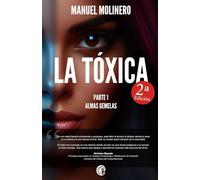 La Tóxica: Almas gemelas: 1
