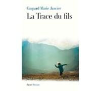 La Trace Du Fils (ebook)