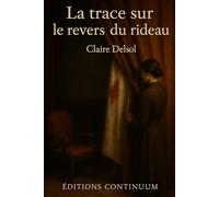 La Trace sur le Revers du Rideau