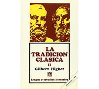 LA TRADICIÓN CLÁSICA TOMO 2 (Lengua Estudios Literarios)