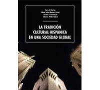 La tradición cultural hispánica en una sociedad global