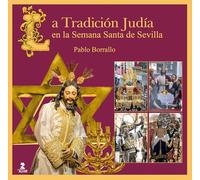 La Tradición Judía en la Semana Santa de Sevilla