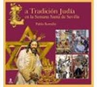 La Tradición Judia En La Semana Santa De Sevilla