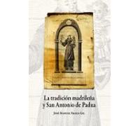 La Tradición Madrileña Y San Antonio De Padua