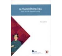 La Tradición Política En La Obra De Hannah Arendt (ebook)