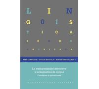 La tradicionalidad discursiva y la lingüística de corpus :conceptos y aplicaciones: 97 (Lingüística Iberoamericana)