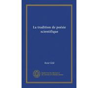 La tradition de poésie scientifique (Vol-1)