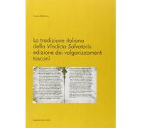 La tradizione italiana della vindicta salvatoris. Edizione dei volgarizzamenti toscani (Biblioteca romanica. Saggi e testi)