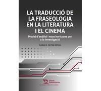 La traducció de la fraseologia en la literatura i el cinema, Model d'anàlisi i nous horitzons per a la investigació (Tecnología, traducción y cultura)