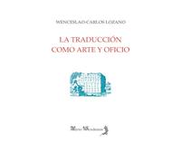 La traducción como arte y oficio: 128 (Mirto Academia)