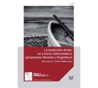 La Traducción Desde En Y Hacia Latinoaméica: Perspectivas Litera Rias