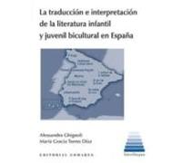 La traducción e interpretación de la literatura infantil y juvenil bicultural en España